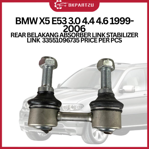 BMW X5 E53 3.0 4.4 4.6 1999-2006 REAR BELAKANG ABSORBER LINK STABILIZER LINK  33551096735 PRICE PER PCS