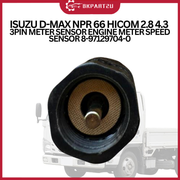 ISUZU D-MAX NPR 66 HICOM 2.8 4.3  3PIN METER SENSOR ENGINE METER SPEED SENSOR 8-97129704-0