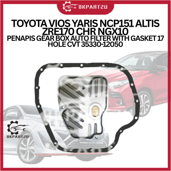 TOYOTA VIOS YARIS NCP151 ALTIS ZRE170 CHR NGX10 PENAPIS GEAR BOX AUTO FILTER WITH GASKET 17 HOLE CVT 35330-12050