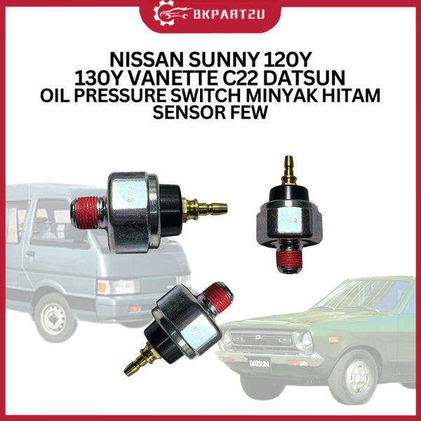 NISSAN SUNNY 120Y 130Y VANETTE C22 DATSUN (1981–1994) OIL PRESSURE SWITCH MINYAK HITAM SENSOR FEW