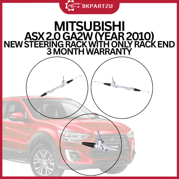 MITSUBISHI ASX 2.0 GA2W (YEAR 2010) NEW STEERING RACK WITH ONLY RACK END 3 MONTH WARRANTY