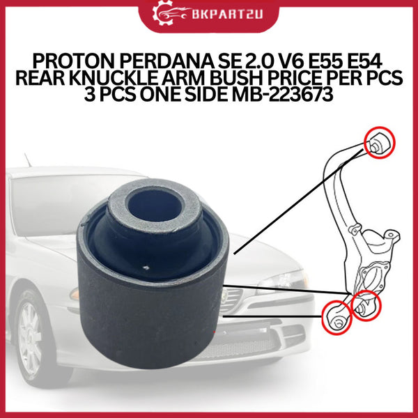 PROTON PERDANA SE 2.0 V6 E55 E54 1993-2009 REAR KNUCKLE ARM BUSH OEM 3 PCS 1 SIDE MB-223673 PER PCS