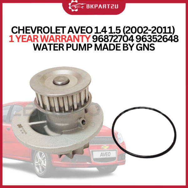 CHEVROLET AVEO 1.4 1.5 (2002-2011) WATER PUMP MADE BY GNS 1 YEAR WARRANTY 96872704 96352648