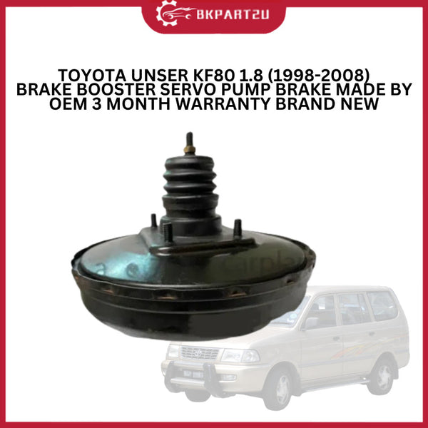 TOYOTA UNSER KF80 1.8 (1998-2008) BRAKE BOOSTER SERVO PUMP BRAKE MADE BY OEM 3 MONTH WARRANTY BRAND NEW
