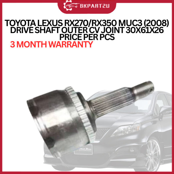 TOYOTA LEXUS RX270/RX350 MUC3 (2008)  DRIVE SHAFT OUTER CV JOINT 30X61X26 PRICE PER PCS