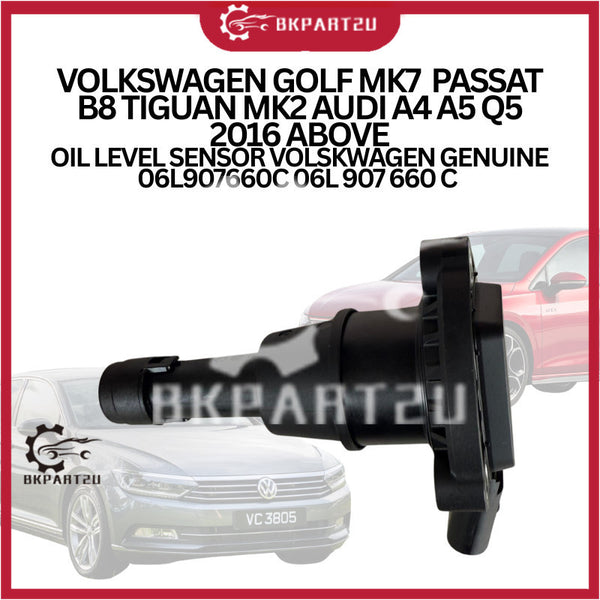 VOLKSWAGEN GOLF MK7  PASSAT B8 TIGUAN MK2 AUDI A4 A5 Q5 2016 ABOVE OIL LEVEL SENSOR VOLSKWAGEN GENUINE 06L907660C
