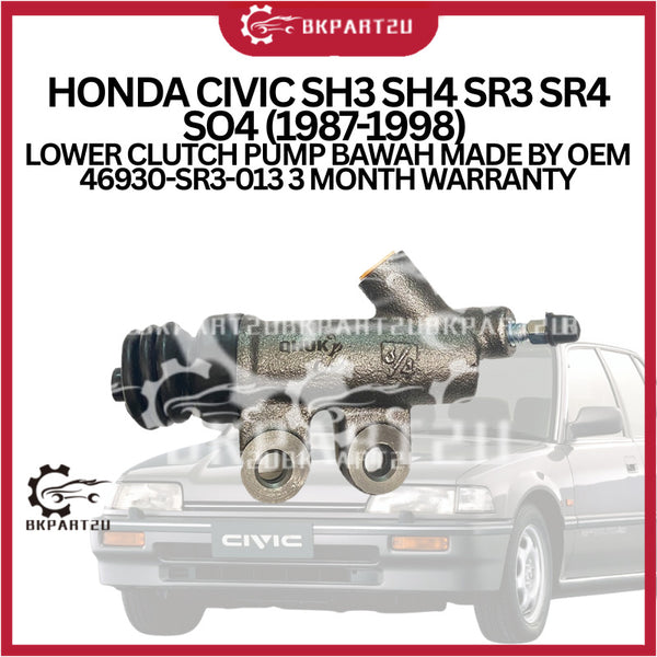 HONDA CIVIC SH3 SH4 SR3 SR4 SO4 (1987-1998) LOWER CLUTCH PUMP BAWAH MADE BY OEM 46930-SR3-013 3 MONTH WARRANTY