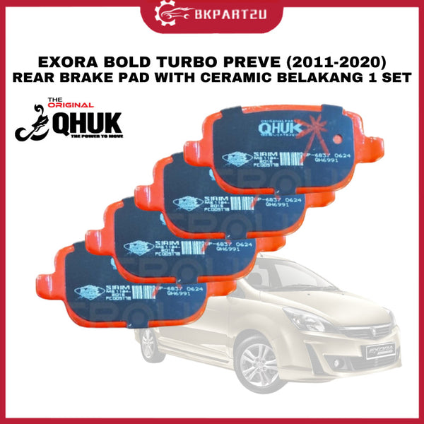 Proton Exora Bold Turbo Preve (2011-2020) Rear Brake Pad With Ceramic Belakang Made By Qhuk 1 Set 4pcs