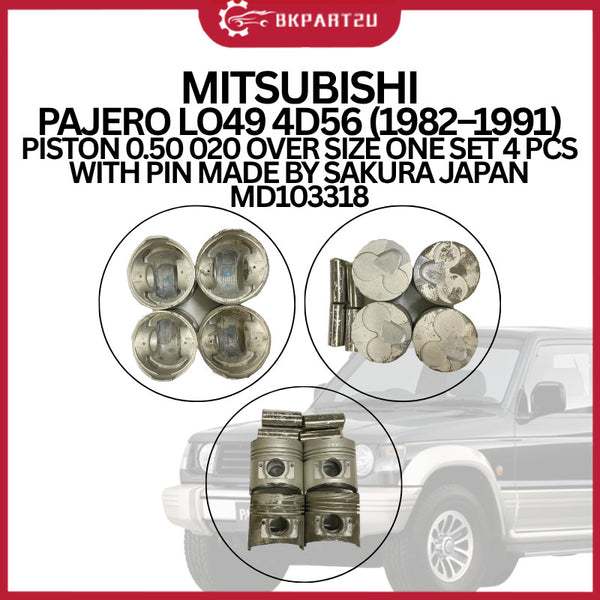 MITSUBISHI PAJERO LO49 4D56 (1982–1991) PISTON 0.50 020 OVER SIZE ONE SET 4 PCS WITH PIN MADE BY SAKURA JAPAN MD103318