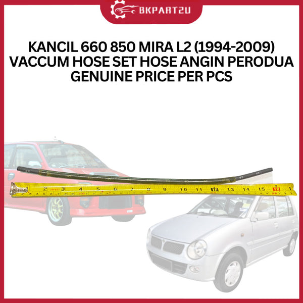 PERODUA KANCIL 660/850 MIRA L2 (1994-2009) VACCUM HOSE SET HOSE ANGIN PERODUA GENUINE PRICE PER PCS