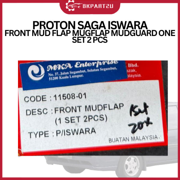 PROTON SAGA ISWARA  FRONT MUD FLAP MUGFLAP MUDGUARD ONE SET 2 PCS