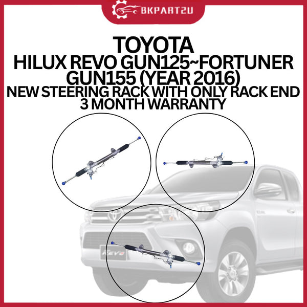 TOYOTA HILUX REVO GUN125~FORTUNER GUN155 (YEAR 2016) NEW STEERING RACK WITH ONLY RACK END 3 MONTH WARRANTY