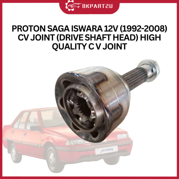 PROTON SAGA ISWARA 12V (1992-2008) CV JOINT (DRIVE SHAFT HEAD) HIGH QUALITY C V JOINT