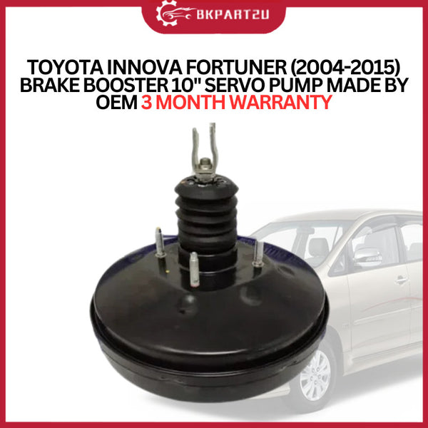 TOYOTA INNOVA FORTUNER (2004-2015) BRAKE BOOSTER 10'' SERVO PUMP MADE BY OEM 3 MONTH WARRANTY