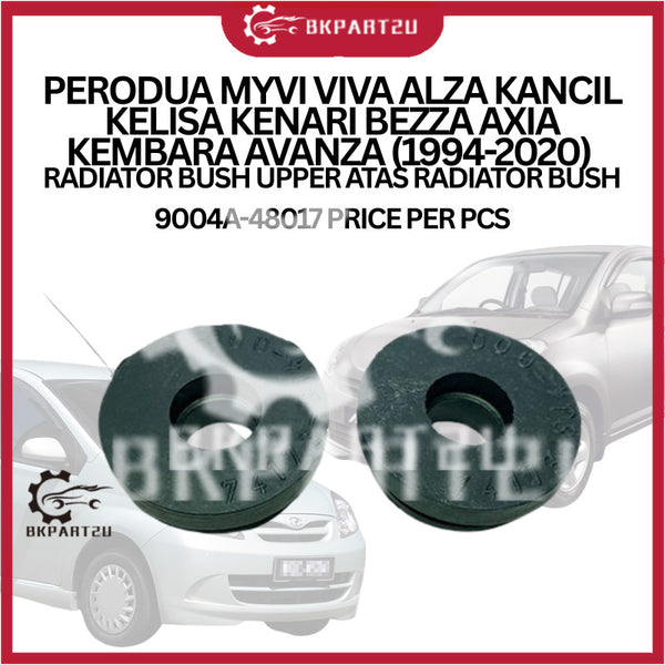 PERODUA MYVI VIVA ALZA KANCIL KELISA KENARI BEZZA AXIA KEMBARA AVANZA (1994-2020) RADIATOR BUSH UPPER ATAS RADIATOR BUSH