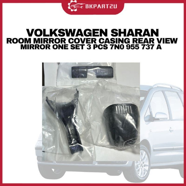 VOLKSWAGEN SHARAN ROOM MIRROR COVER CASING REAR VIEW MIRROR ONE SET 3 PCS 7N0 955 737 A