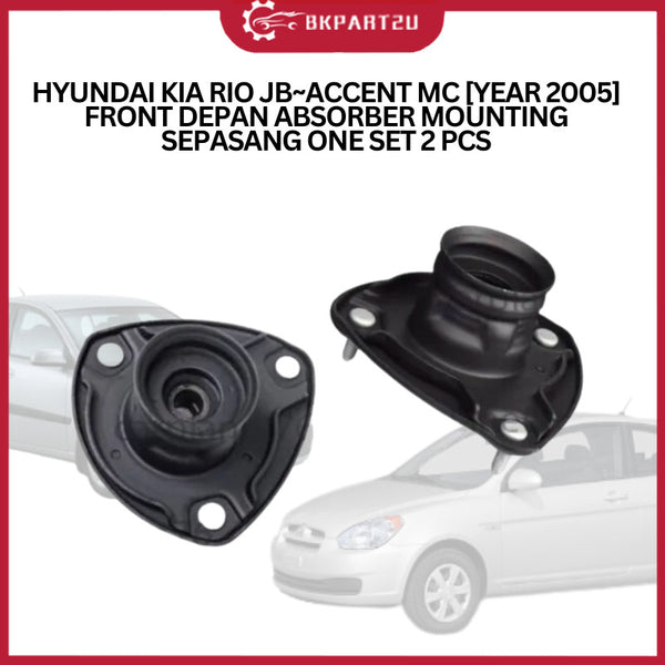 HYUNDAI KIA RIO JB~ACCENT MC [YEAR 2005] FRONT DEPAN ABSORBER MOUNTING SEPASANG ONE SET 2 PCS