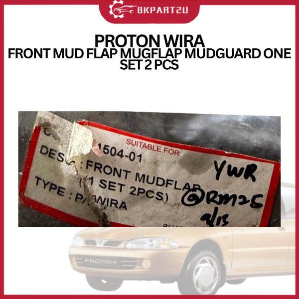 PROTON WIRA  FRONT MUD FLAP MUGFLAP MUDGUARD ONE SET 2 PCS