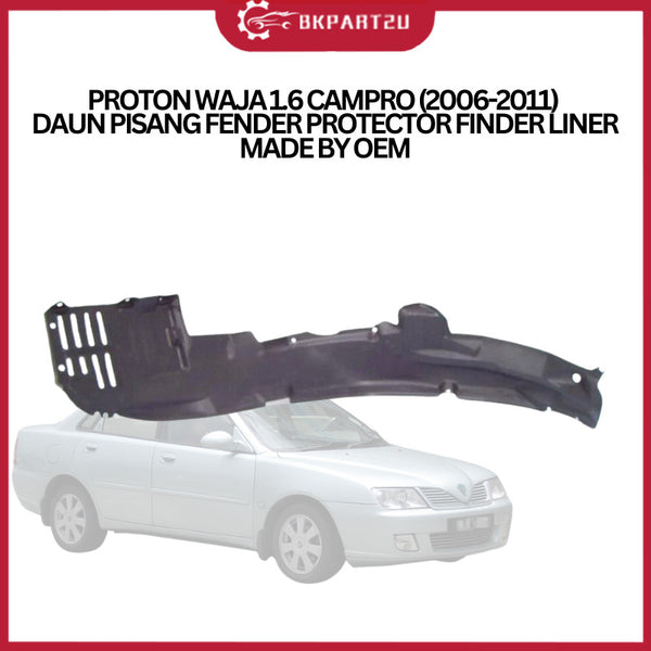 PROTON WAJA 1.6 CAMPRO (2006-2011) DAUN PISANG FENDER PROTECTOR FINDER LINER MADE BY OEM