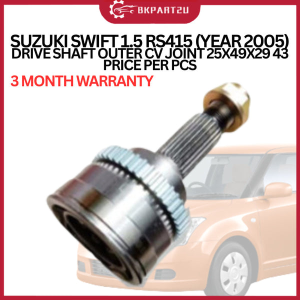 SUZUKI SWIFT 1.5 RS415 (YEAR 2005)  DRIVE SHAFT OUTER CV JOINT 25X49X29 43 PRICE PER PCS