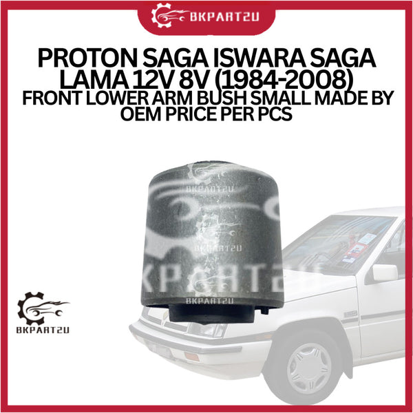 PROTON SAGA ISWARA SAGA LAMA 12V 8V (1984-2008) FRONT LOWER ARM BUSH SMALL MADE BY OEM PRICE PER PCS