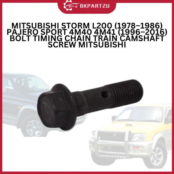 MITSUBISHI STORM L200 (1978–1986) PAJERO SPORT 4M40 4M41 (1996–2016) BOLT,TIMING CHAIN TRAIN CAM SHAFT SCREW MITSUBISHI