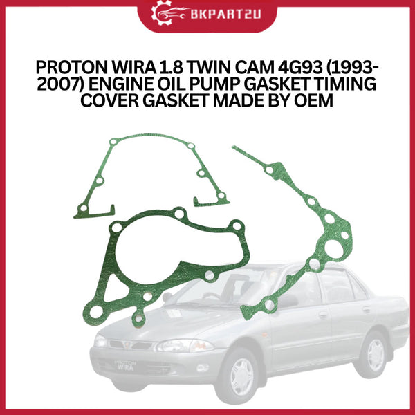 PROTON WIRA 1.8 TWIN CAM 4G93 (1993-2007) ENGINE OIL PUMP GASKET TIMING COVER GASKET MADE BY OEM