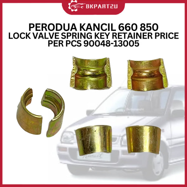 PERODUA KANCIL 660 850 (1994-2009) LOCK VALVE SPRING KEY RETAINER PRICE PER PCS 90048-13005