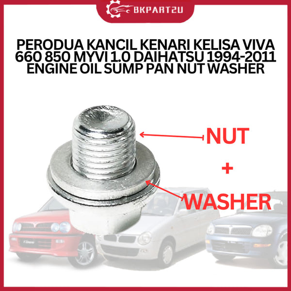 PERODUA KANCIL KENARI KELISA VIVA 660 850 MYVI 1.0 DAIHATSU 1994-2011 ENGINE OIL SUMP PAN NUT WASHER