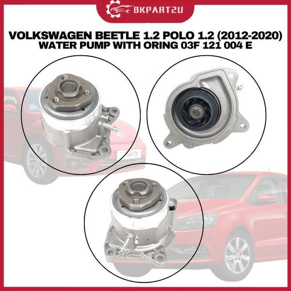 VOLKSWAGEN BEETLE 1.2 POLO 1.2 (2012-2020) WATER PUMP WITH ORING 03F 121 004E