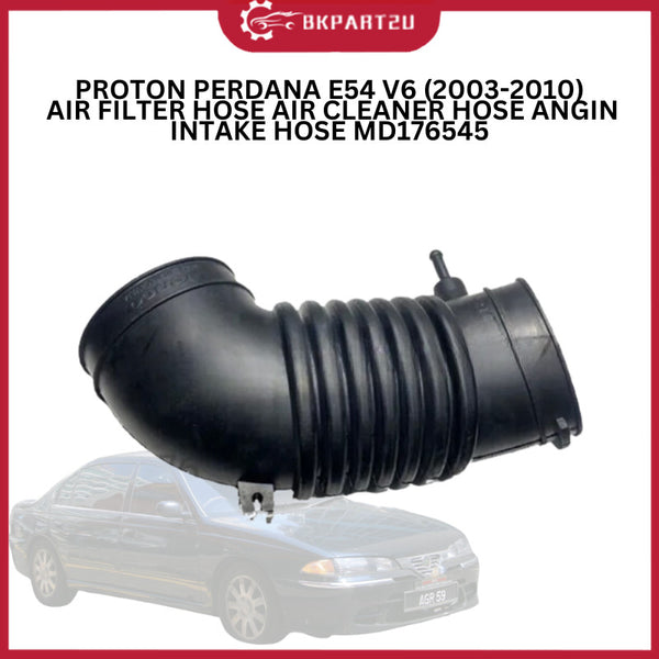 PROTON PERDANA E54 V6 (2003-2010) AIR FILTER HOSE AIR CLEANER HOSE ANGIN INTAKE HOSE MD176545
