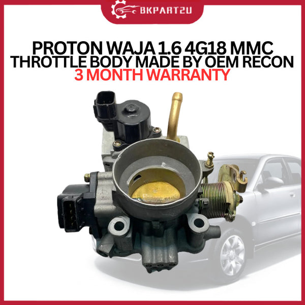 PROTON WAJA 1.6 4G18 MMC (2006-2011) THROTTLE BODY MADE BY OEM RECON 3 MONTH WARRANTY