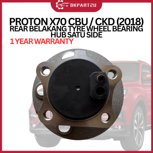 PROTON X70 CBU / CKD (2018) REAR BELAKANG TYRE WHEEL BEARING HUB 1 YEAR WARRANTY SATU SIDE