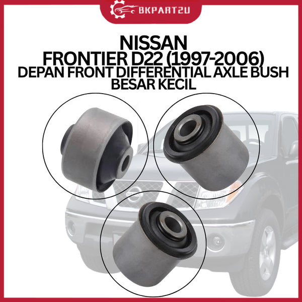 NISSAN FRONTIER D22 (1997-2006) DEPAN FRONT DIFFERENTIAL AXLE BUSH BESAR KECIL