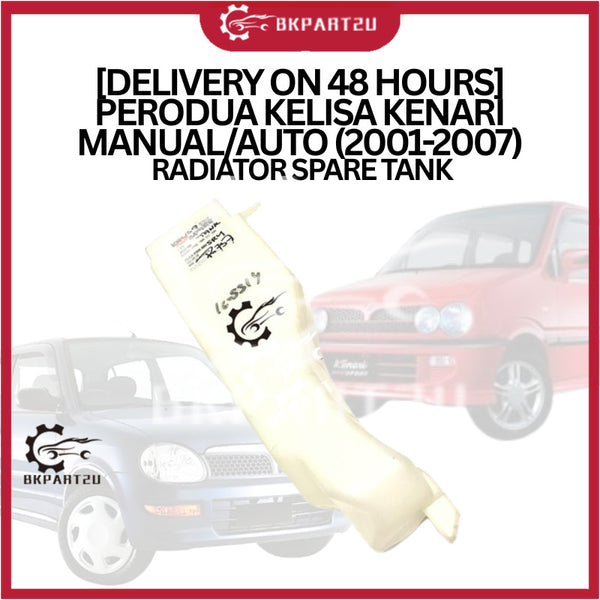 [Delivery on 48 hours] PERODUA KELISA KENARI MANUAL/AUTO (2001-2007) RADIATOR SPARE TANK