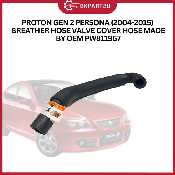 PROTON GEN 2 PERSONA (2004-2015) BREATHER HOSE VALVE COVER HOSE MADE BY OEM PW811967