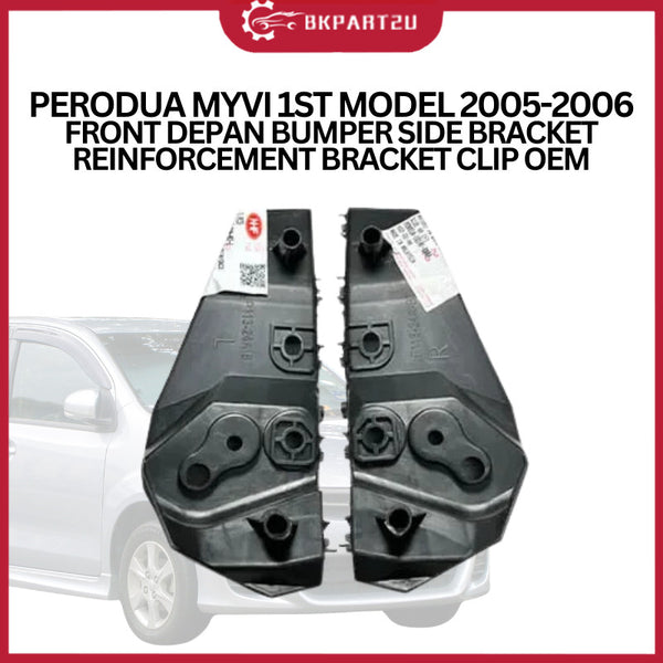 PERODUA MYVI 1ST MODEL 2005-2006 FRONT DEPAN BUMPER SIDE BRACKET REINFORCEMENT BRACKET CLIP OEM