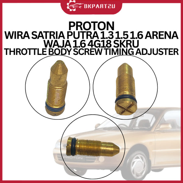 PROTON WIRA SATRIA PUTRA 1.3 1.5 1.6 ARENA WAJA 1.6 4G18 SKRU THROTTLE BODY SCREW TIMING ADJUSTER