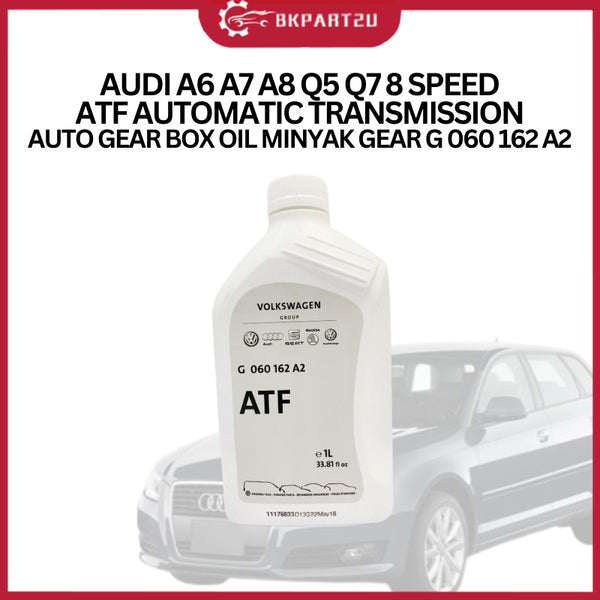 Audi A6 A7 A8 Q5 Q7 8 Speed ATF Automatic Transmission (2000-2017) Auto Gear Box Oil Minyak Gear G 060 162 A2