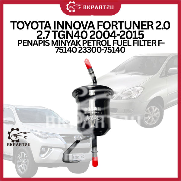 TOYOTA INNOVA FORTUNER 2.0 2.7 TGN40 2004-2015 PENAPIS MINYAK PETROL FUEL FILTER F-75140 23300-75140