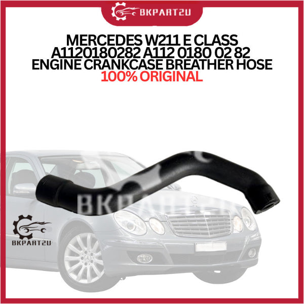 MERCEDES W211 E CLASS  A1120180282 A112 0180 02 82  ENGINE CRANKCASE BREATHER HOSE  100% ORIGINAL