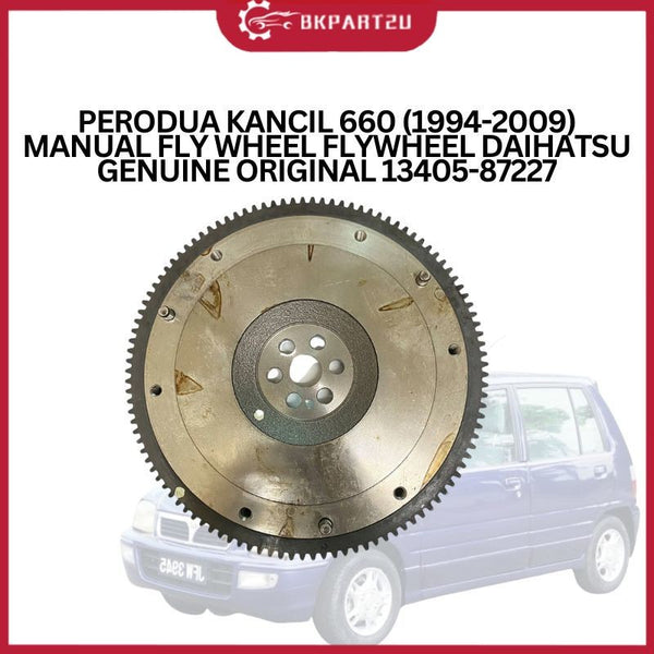 PERODUA KANCIL 660 (1994-2009) MANUAL FLY WHEEL FLYWHEEL MADE BY DAIHATSU GENUINE ORIGINAL 13405-87227