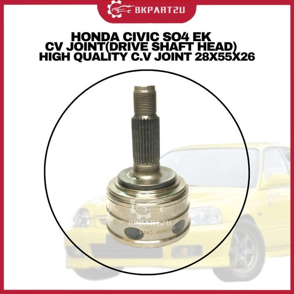 HONDA CIVIC SO4 EK (1995-2000) CV JOINT (DRIVE SHAFT HEAD) HIGH QUALITY C.V JOINT 28X55X26