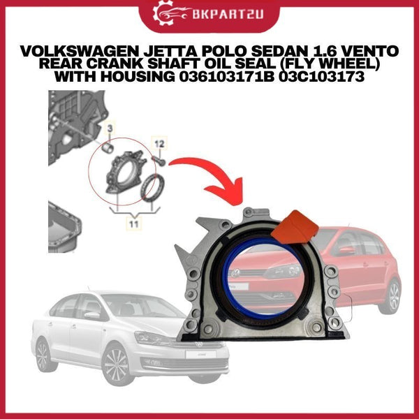 VOLKSWAGEN JETTA POLO SEDAN 1.6 VENTO REAR CRANK SHAFT OIL SEAL (FLY WHEEL) WITH HOUSING 03C 103 173
