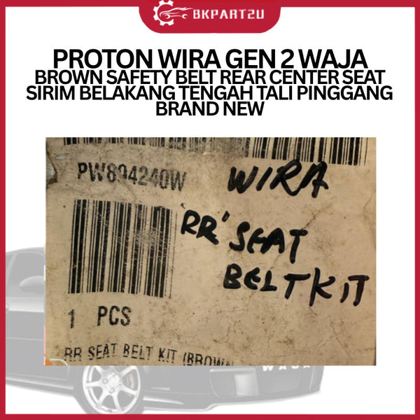 PROTON WIRA GEN 2 WAJA BROWN SAFETY BELT REAR CENTER SEAT SIRIM BELAKANG TENGAH TALI PINGGANG BRAND NEW