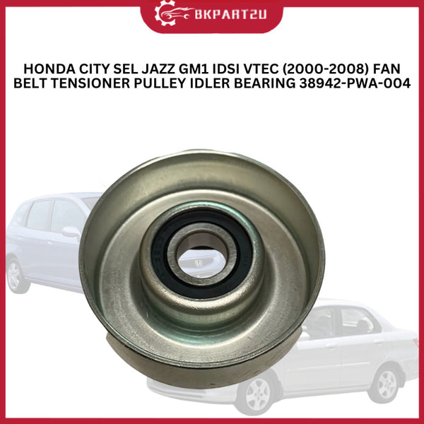HONDA CITY SEL JAZZ GM1 IDSI VTEC (2000-2008) FAN BELT TENSIONER PULLEY IDLER BEARING 38942-PWA-004