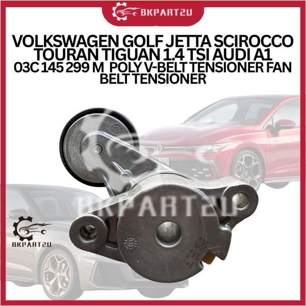 VOLKSWAGEN GOLF JETTA SCIROCCO TOURAN TIGUAN 1.4 TSI AUDI A1 03C 145 299 M  POLY V-BELT TENSIONER FAN BELT TENSIONER