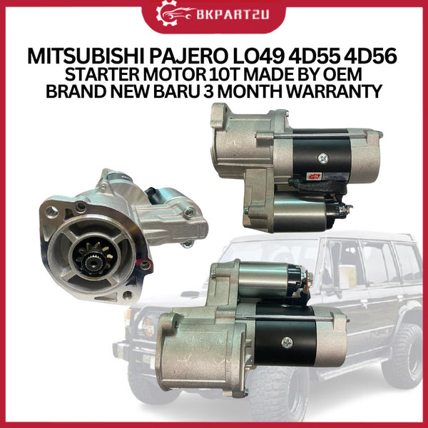 MITSUBISHI PAJERO LO49 4D55 4D56 (1982–1991) STARTER MOTOR 10T MADE BY OEM BRAND NEW BARU 3 MONTH WARRANTY