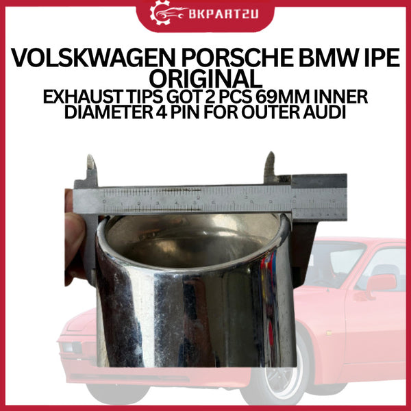 VOLSKWAGEN PORSCHE BMW IPE ORIGINAL EXHAUST TIPS GOT 2 PCS 69MM INNER DIAMETER 4 PIN FOR OUTER AUDI