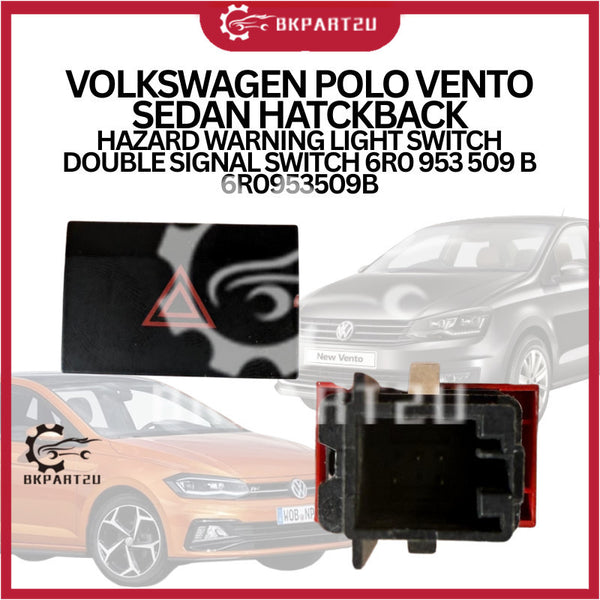 VOLKSWAGEN POLO VENTO SEDAN HATCKBACK HAZARD WARNING LIGHT SWITCH DOUBLE SIGNAL SWITCH 6R0 953 509 B 6R0953509B